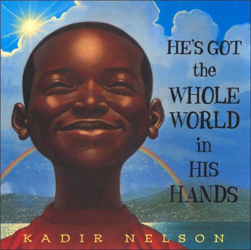 He's Got the Whole World in His Hands - Hardcover | Diverse Reads
