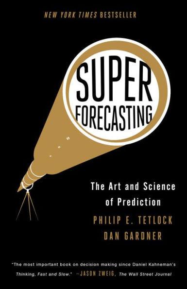 Superforecasting: The Art and Science of Prediction - Paperback | Diverse Reads