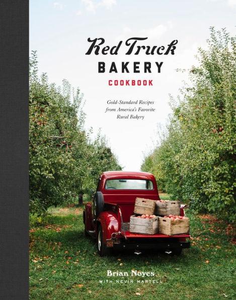 Red Truck Bakery Cookbook: Gold-Standard Recipes from America's Favorite Rural Bakery - Hardcover | Diverse Reads