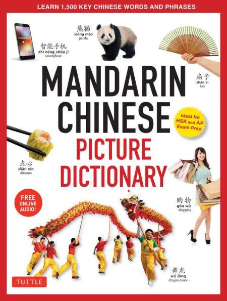 Mandarin Chinese Picture Dictionary: Learn 1,500 Key Chinese Words and Phrases (Perfect for AP and HSK Exam Prep, Includes Online Audio) - Hardcover | Diverse Reads