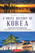 A Brief History of Korea: Isolation, War, Despotism and Revival: The Fascinating Story of a Resilient But Divided People - Paperback | Diverse Reads