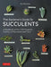 The Gardener's Guide to Succulents: A Handbook of Over 125 Exquisite Varieties of Succulents and Cacti - Hardcover | Diverse Reads