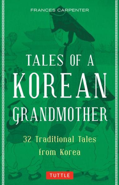 Tales of a Korean Grandmother: 32 Traditional Tales from Korea - Paperback | Diverse Reads
