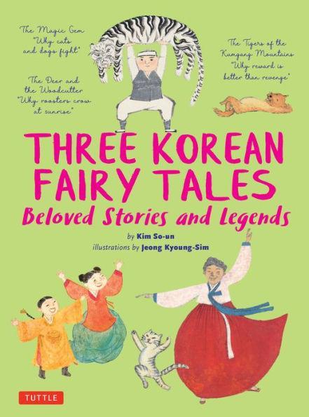 Three Korean Fairy Tales: Beloved Stories and Legends - Diverse Reads