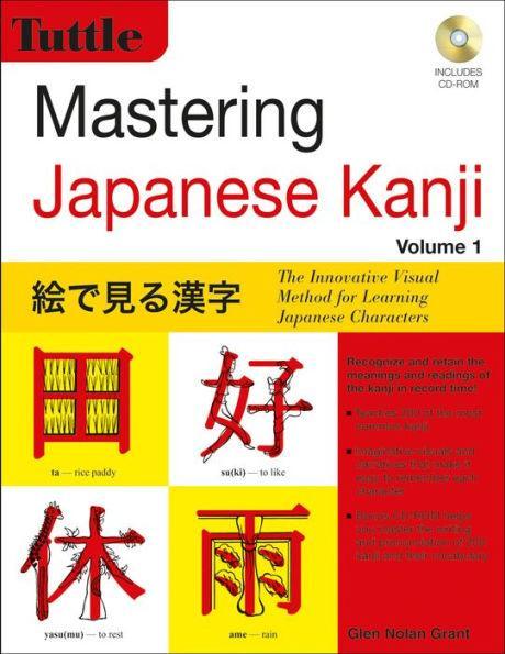 Mastering Japanese Kanji: The Innovative Visual Method for Learning Japanese Characters - Paperback | Diverse Reads