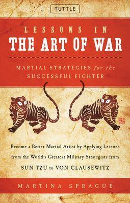 Lessons in the Art of War: Martial Strategies for the Successful Fighter - Hardcover | Diverse Reads