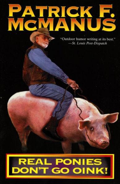 Real Ponies Don't Go Oink! - Paperback | Diverse Reads