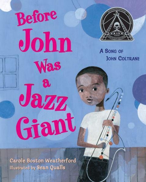 Before John Was a Jazz Giant: A Song of John Coltrane - Hardcover(First Edition) | Diverse Reads