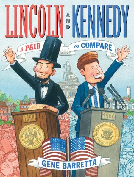 Lincoln and Kennedy: A Pair to Compare - Hardcover | Diverse Reads