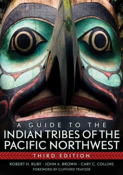 A Guide to the Indian Tribes of the Pacific Northwest / Edition 3