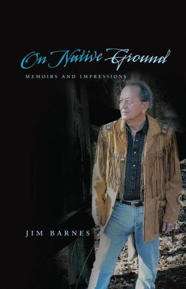 On Native Ground: Memoirs and Impressions