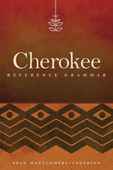 Cherokee Reference Grammar / Edition 1 - Paperback | Diverse Reads