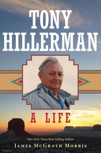 Tony Hillerman: A Life - Hardcover | Diverse Reads