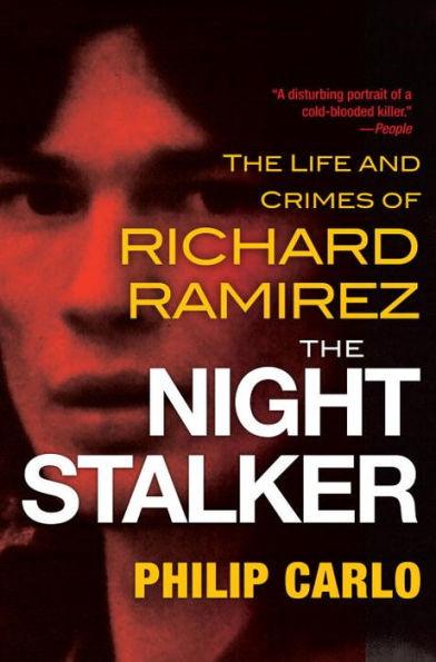 The Night Stalker: The Life and Crimes of Richard Ramirez - Paperback | Diverse Reads