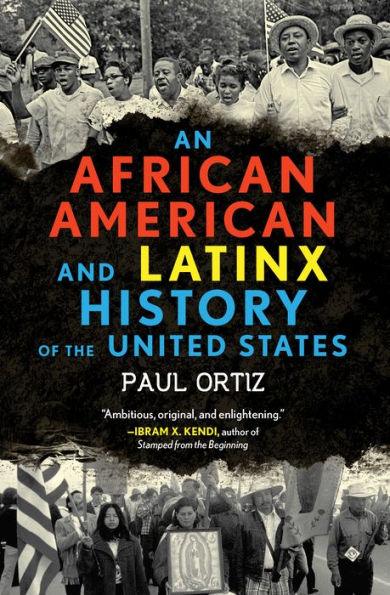 An African American and Latinx History of the United States - Paperback(Reprint) | Diverse Reads
