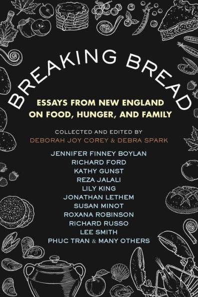 Breaking Bread: Essays from New England on Food, Hunger, and Family - Paperback | Diverse Reads