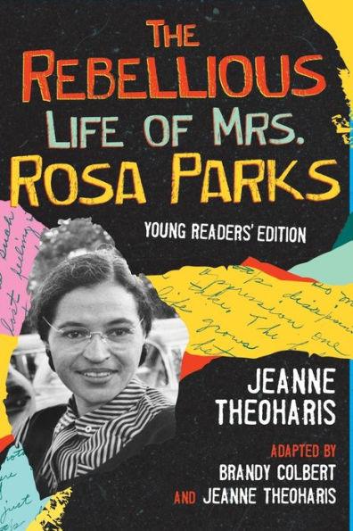 The Rebellious Life of Mrs. Rosa Parks (Adapted for Young People) - Paperback | Diverse Reads