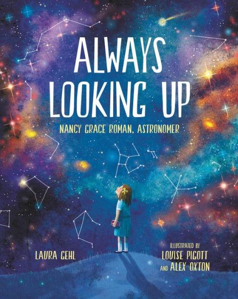 Always Looking Up: Nancy Grace Roman, Astronomer - Hardcover | Diverse Reads