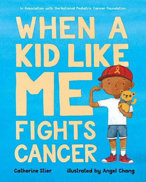 When a Kid Like Me Fights Cancer - Paperback | Diverse Reads
