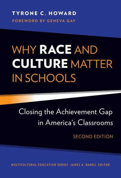 Why Race and Culture Matter in Schools: Closing the Achievement Gap in America's Classrooms / Edition 2 - Paperback | Diverse Reads