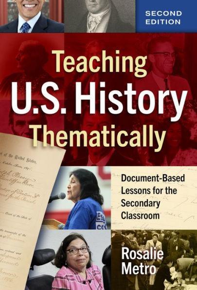 Teaching U.S. History Thematically: Document-Based Lessons for the Secondary Classroom - Paperback | Diverse Reads