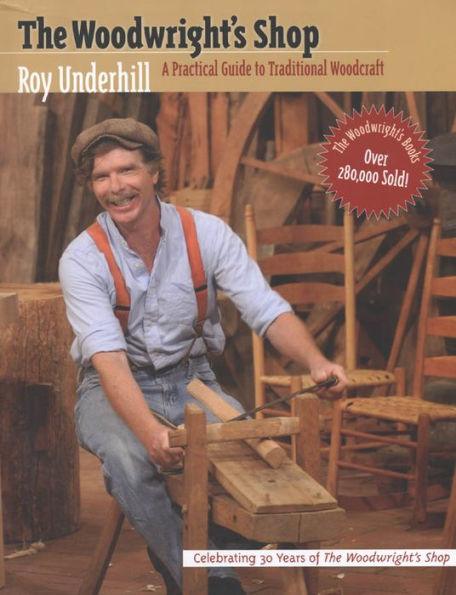 The Woodwright's Shop: A Practical Guide to Traditional Woodcraft - Paperback | Diverse Reads