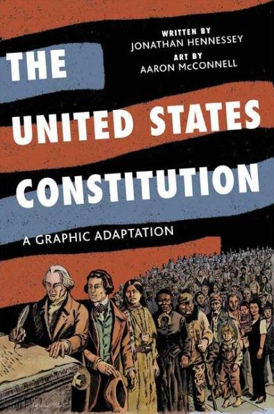 The United States Constitution: A Graphic Adaptation - Paperback | Diverse Reads