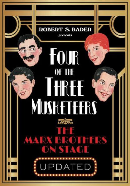 Four of the Three Musketeers: The Marx Brothers on Stage - Paperback | Diverse Reads