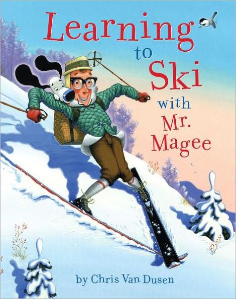 Learning to Ski with Mr. Magee: (Read Aloud Books, Series Books for Kids, Books for Early Readers) - Hardcover | Diverse Reads