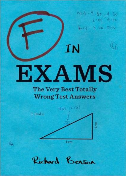 F in Exams: The Very Best Totally Wrong Test Answers (Unique Books, Humor Books, Funny Books for Teachers) - Paperback | Diverse Reads