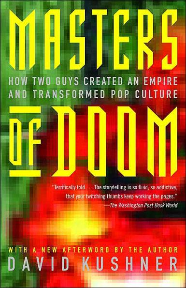 Masters of Doom: How Two Guys Created an Empire and Transformed Pop Culture - Paperback | Diverse Reads