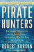 Pirate Hunters: Treasure, Obsession, and the Search for a Legendary Pirate Ship - Paperback | Diverse Reads