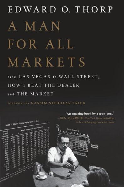 A Man for All Markets: From Las Vegas to Wall Street, How I Beat the Dealer and the Market - Paperback | Diverse Reads