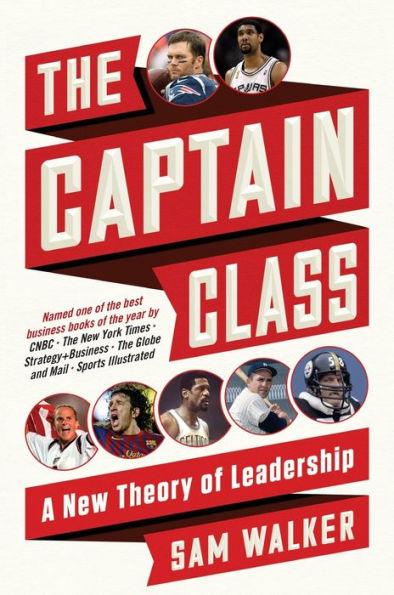 The Captain Class: A New Theory of Leadership - Paperback | Diverse Reads