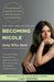 Becoming Nicole: The inspiring story of transgender actor-activist Nicole Maines and her extraordinary family - Diverse Reads