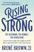 Rising Strong: The Reckoning. The Rumble. The Revolution. - Hardcover | Diverse Reads
