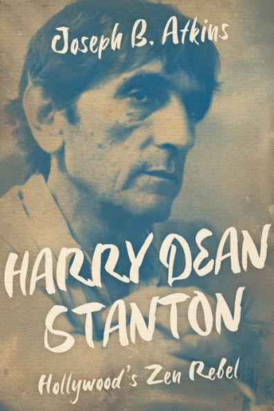 Harry Dean Stanton: Hollywood's Zen Rebel - Paperback | Diverse Reads