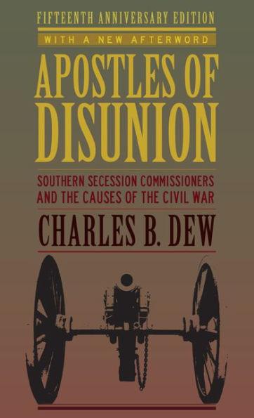 Apostles of Disunion: Southern Secession Commissioners and the Causes of the Civil War - Paperback | Diverse Reads
