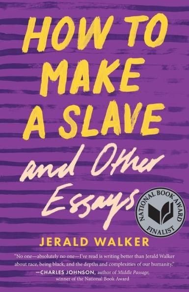 How to Make a Slave and Other Essays - Paperback(1) | Diverse Reads