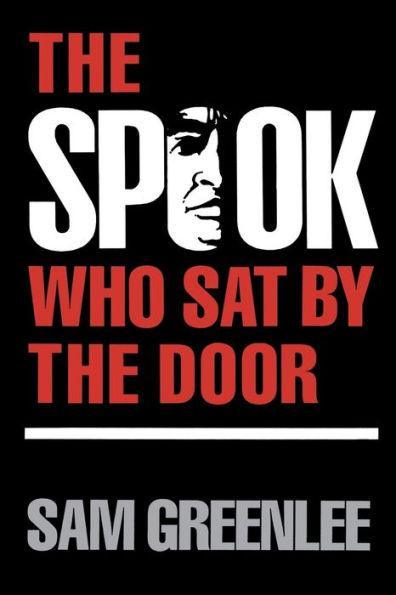 The Spook Who Sat by the Door -  | Diverse Reads