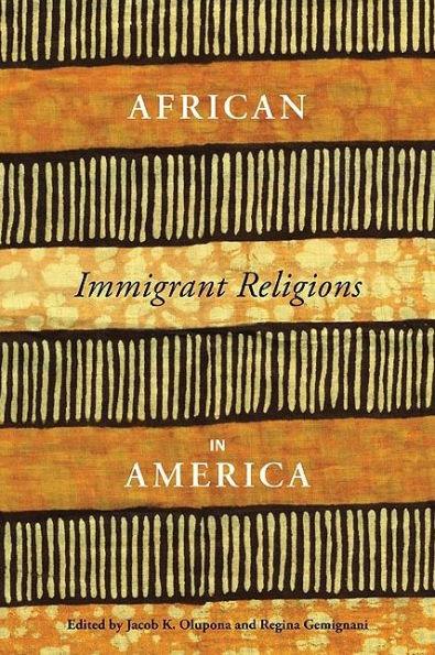 African Immigrant Religions in America / Edition 1