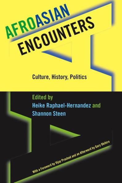 AfroAsian Encounters: Culture, History, Politics / Edition 1