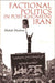 Factional Politics in Post-Khomeini Iran / Edition 1