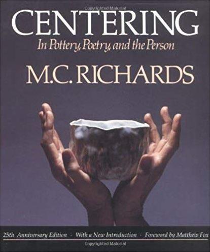 Centering in Pottery, Poetry, and the Person / Edition 2 - Paperback | Diverse Reads