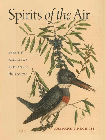 Spirits of the Air: Birds and American Indians in the South