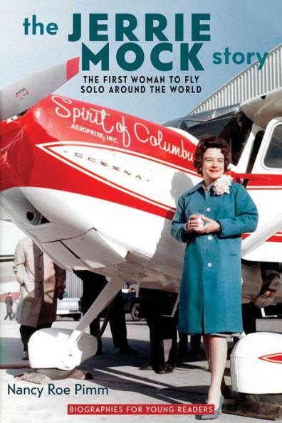 The Jerrie Mock Story: The First Woman to Fly Solo around the World - Paperback | Diverse Reads