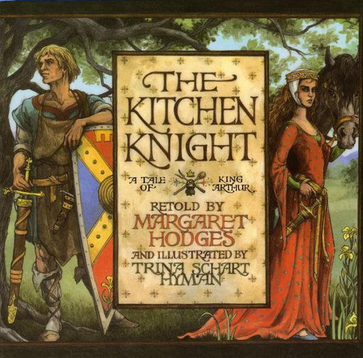 The Kitchen Knight: A Tale of King Arthur - Paperback | Diverse Reads