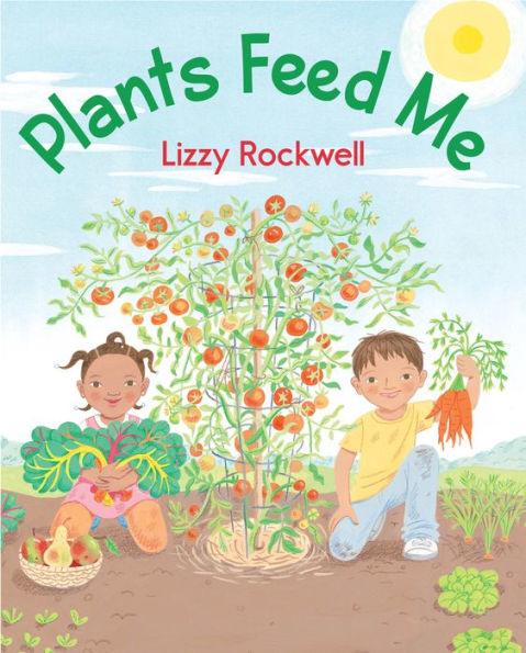 Plants Feed Me - Paperback | Diverse Reads