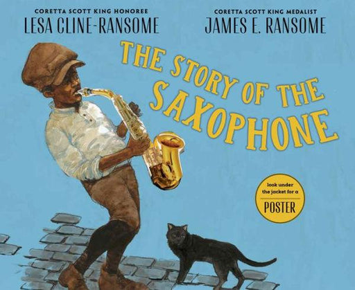 The Story of the Saxophone - Hardcover | Diverse Reads