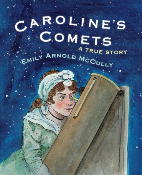 Caroline's Comets: A True Story - Paperback | Diverse Reads